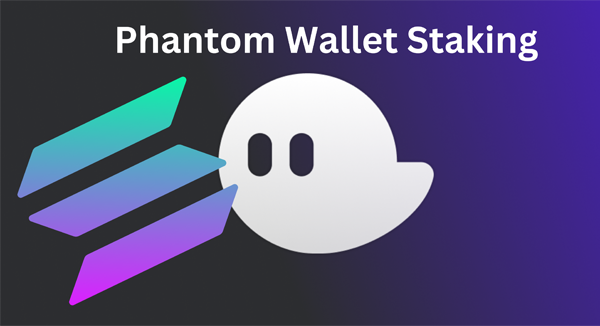 Phantom Wallet Staking | Ultimate Guide to Passive Income